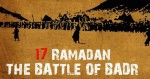 AsHab e Badr: And Some Facts About the Battle of Badr