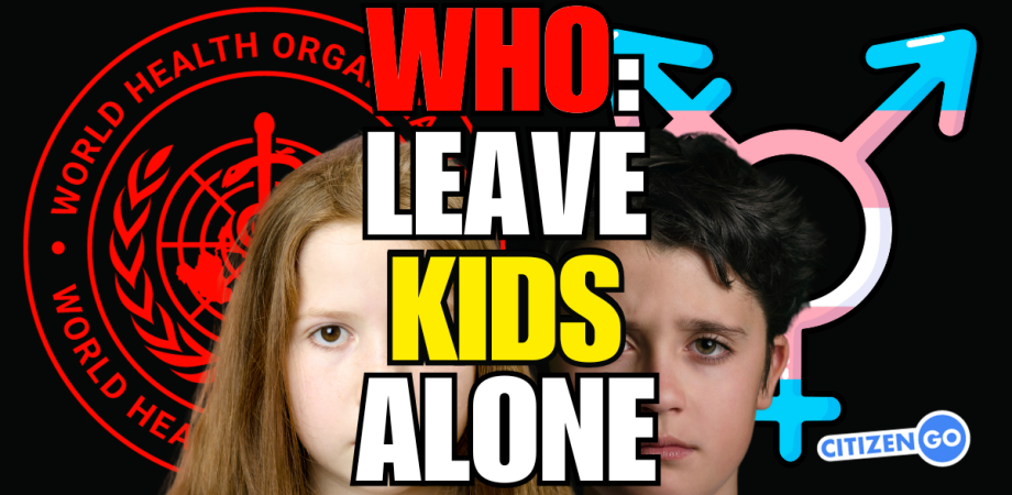 W.H.O. :Leave Kids Alone